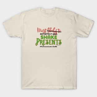 Most Definitely Will Shake Presents T-Shirt